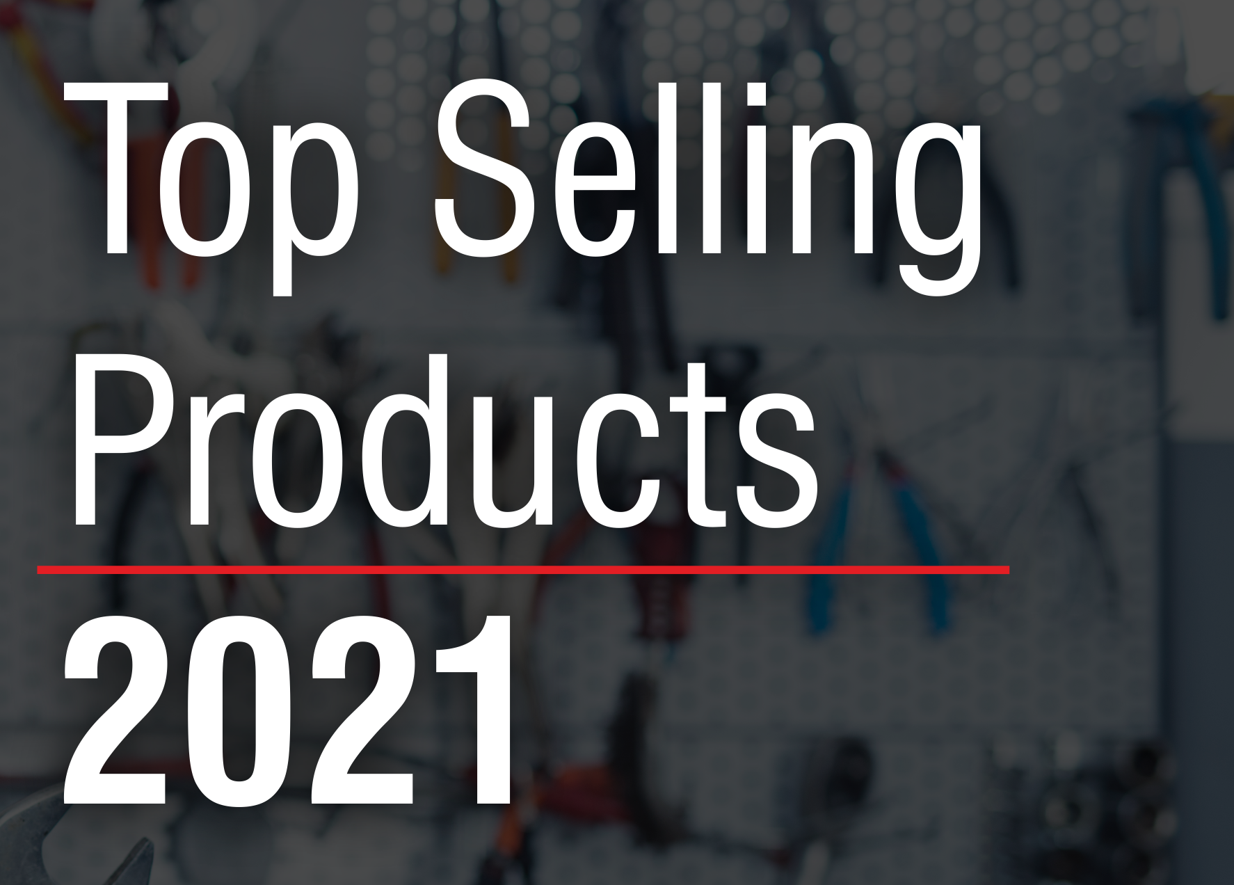 Top Selling Products 2021